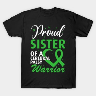 Cerebral Palsy Proud Sister of a Cerebral Palsy Warrior T-Shirt